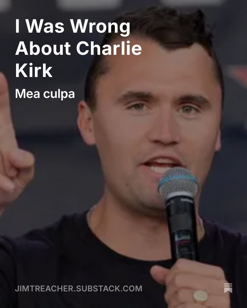 jtLOL's tweet image. I Was Wrong About Charlie Kirk, by @jtLOL 

(Link below)