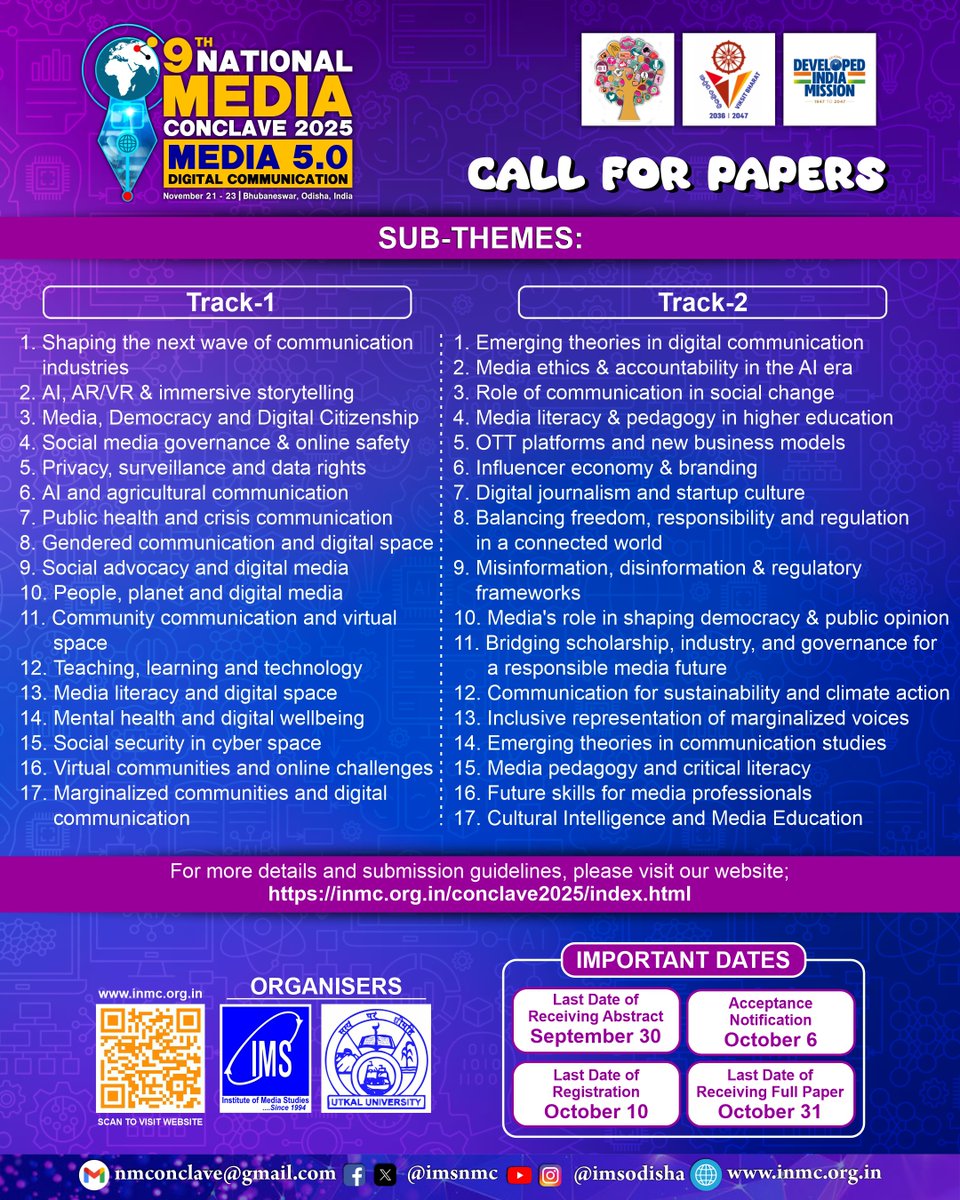 National Media Conclave (NMC) (@imsnmc) on Twitter photo #CALL_FOR_PAPERS  
We invite media academicians, professionals, scholars to send their research abstracts and papers as per the sub-themes. For more details & submission guidelines, visit our website;
inmc.org.in/conclave2025/i…
#NMC2025 #IMSOdisha #MediaConclave #UtkalUniversity #CALL_FOR_PAPERS  
We invite media academicians, professionals, scholars to send their research abstracts and papers as per the sub-themes. For more details & submission guidelines, visit our website;
inmc.org.in/conclave2025/i…
#NMC2025 #IMSOdisha #MediaConclave #UtkalUniversity