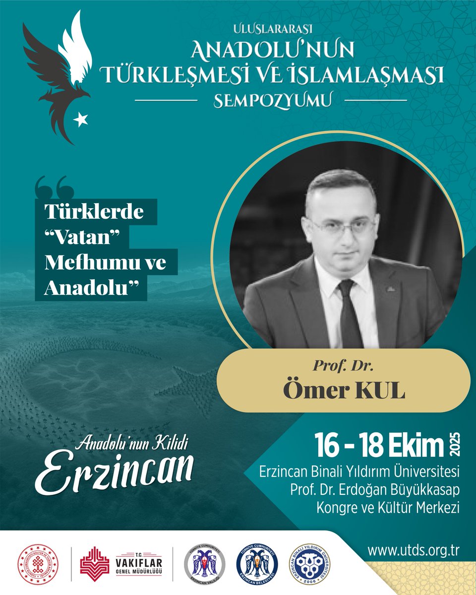 16–18 Ekim’de Erzincan Binali Yıldırım Üniversitesi’nde düzenlenecek Uluslararası Anadolu’nun Türkleşmesi ve İslamlaşması Sempozyumunda Prof. Dr. Ömer Kul, “Türklerde ‘Vatan’ Mefhumu ve Anadolu” konulu oturumuyla bizlerle.