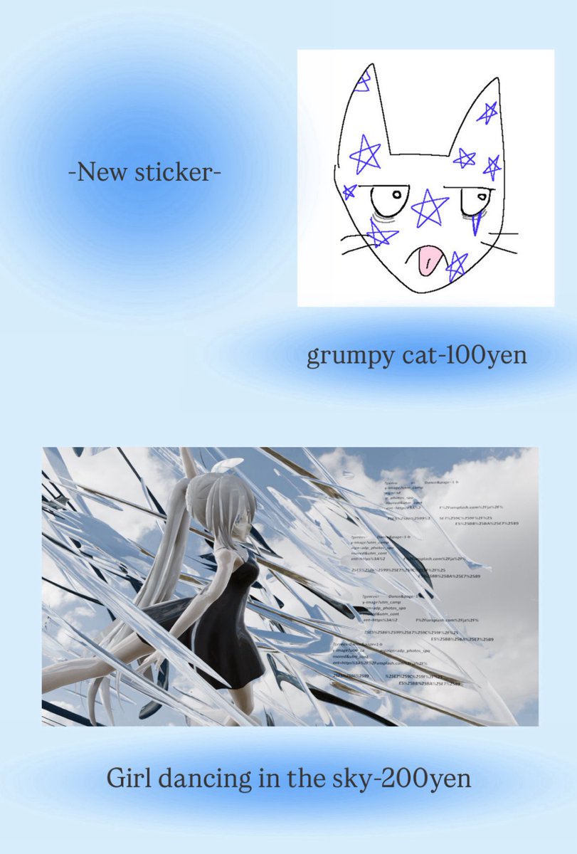 -New sticker-
grumpy cat-100yen
Girl dancing in the sky-200yen