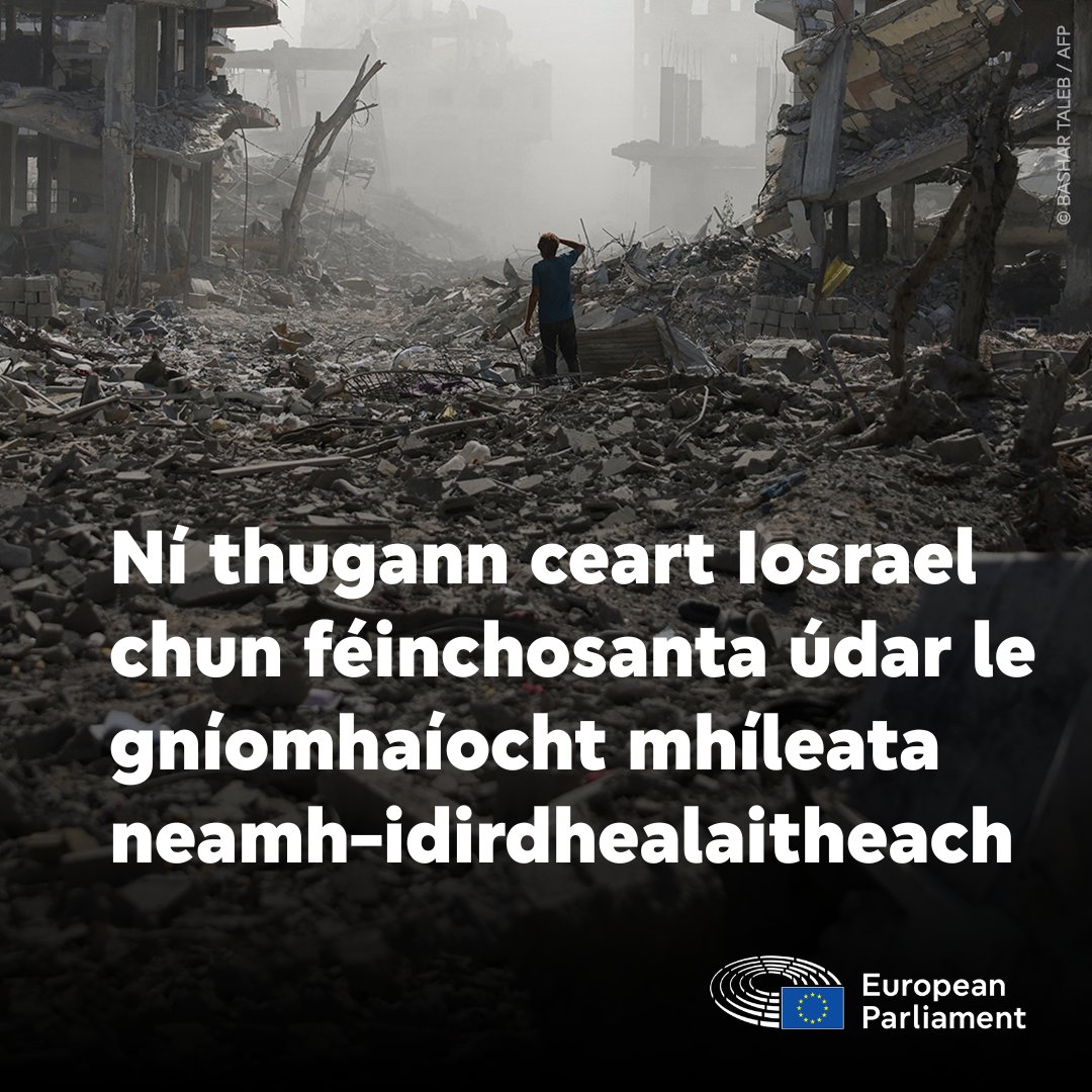 Tá géarghá le gníomhaíocht phráinneach ón Aontas i bhfianaise géarchéim dhaonnúil thubaisteach in Gaza. 
 
Ghlac Parlaimint na hEorpa rún an tseachtain seo caite ina thaobh, le 305 vóta i bhfabhar, 151 vóta i gcoinne agus 122 staonadh.