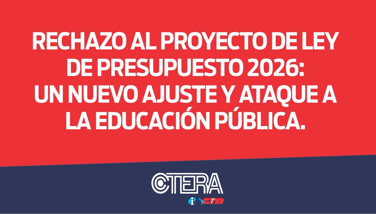 📢 Rechazo al Presupuesto 2026.

El proyecto de Milei significa más ajuste, más desfinanciamiento y más ataque a la educación pública.

✊ CTERA en estado de alerta y movilización.

🔗 Comunicado completo 👇🏽 
ctera.org.ar/rechazo-al-pro…