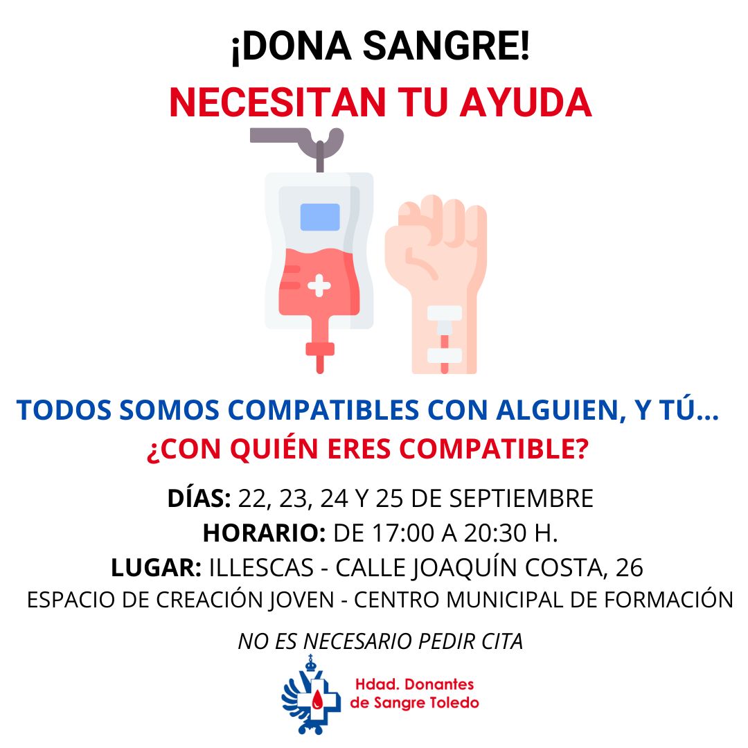 DONA SANGRE
SALVA VIDAS

La próxima semana, La Hermandad Donantes de Sangre de Toledo estará en Illescas.

Acude al Espacio de Creación Joven - Centro Municipal de Formación en horario de 17:00 a 20:30 h.