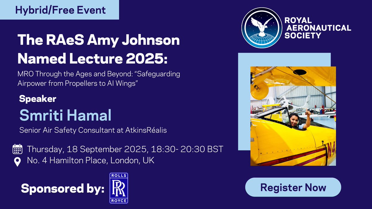 DO NOT MISS! Join us Thurs 18 Sept at RAeS HQ, London, for the RAeS Amy Johnson Named Lecture 2025, sponsored by <a href="/RollsRoyce/">Rolls-Royce</a> Smriti Hamal explores how MRO evolved from manual checks to AI-powered innovation #avgeek #womeninaviation #MRO  aerosociety.com/events-calenda…