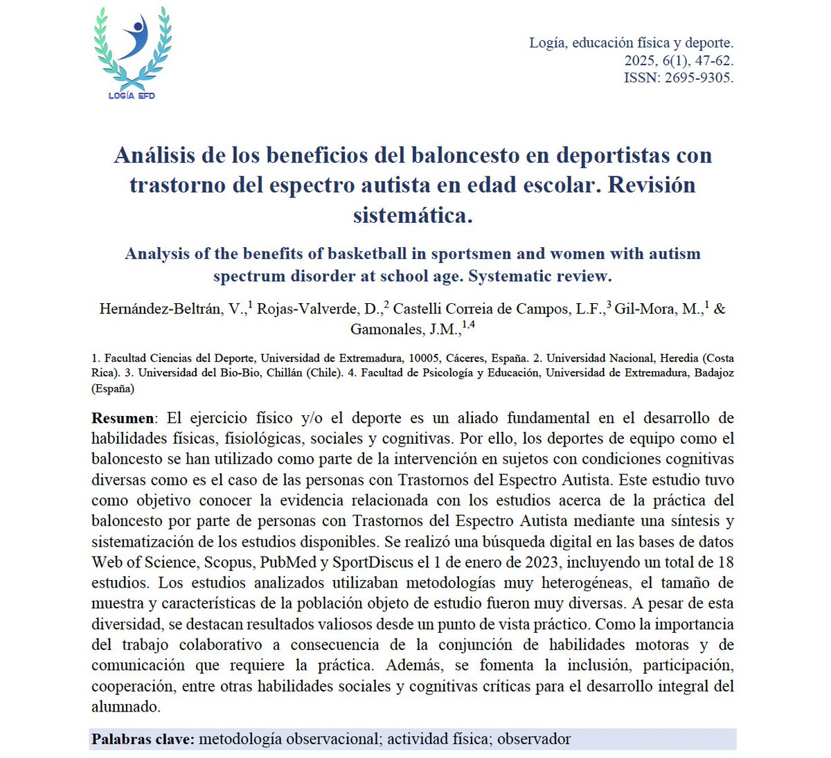 4⃣ Análisis de los beneficios del baloncesto en deportistas con trastorno del espectro autista en edad escolar. Revisión sistemática.
📲 logiaefd.com/revista-no-6-v…