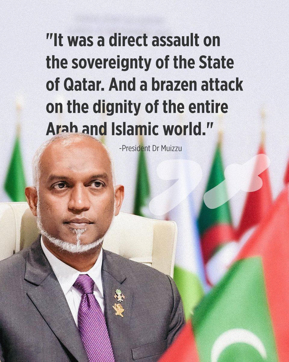 "It was a direct assault on the sovereignty of the State of Qatar. And a brazen attack on the dignity of the entire Arab and Islamic world." -President <a href="/MMuizzu/">Dr Mohamed Muizzu</a> -