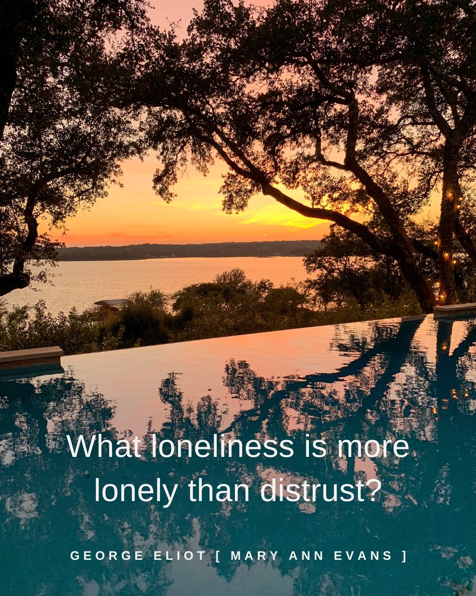 "What loneliness is more lonely than distrust?"

— George Eliot [ Mary Ann Evans ]

#Quote #QOTD