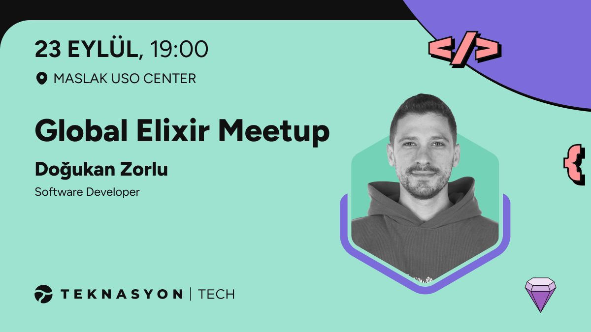 Teknasyon Tech Meetup #55
💬 Global Elixir Meetup
👤 Doğukan Zorlu | Software Developer
📅 23 Eylül, Salı
📍 USO Center - Maslak
Katılımcı sayısı sınırlı; bu yüzden hemen linke tıklayarak yerini ayırtmayı unutma! 👇
#TeknasyonTech #Meetup