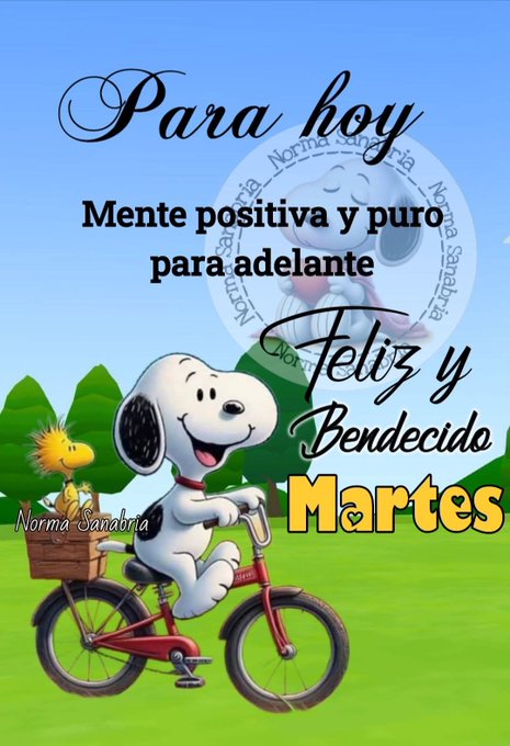 Snoopy riding a red bicycle with Woodstock perched nearby on a grassy field under a blue sky. Text overlays read "Para hoy Mente positiva y puro para adelante" and "Feliz y Bendecido Martes" in black and yellow fonts. A watermark "Norma-Santana" is visible.