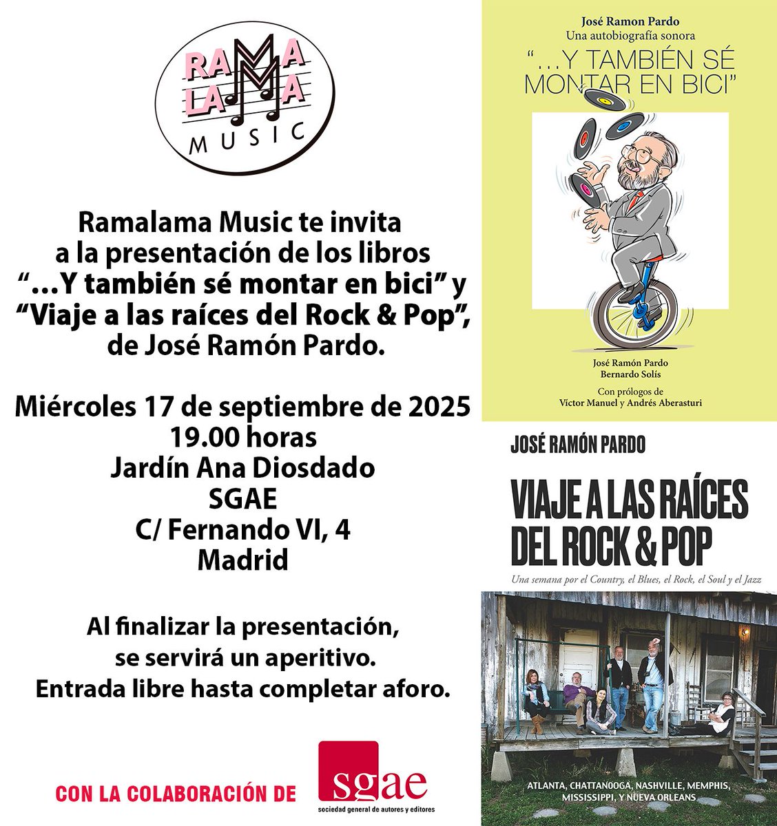 Mañana miércoles, 17 de septiembre, a partir de las 19.00 horas, desde la sede de SGAE de Madrid acogeremos la presentación de los libros "...Y también sé montar en bici" y "Viaje a las raíces del Rock &amp; Pop" de José Ramón Pardo. La entrada es libre.