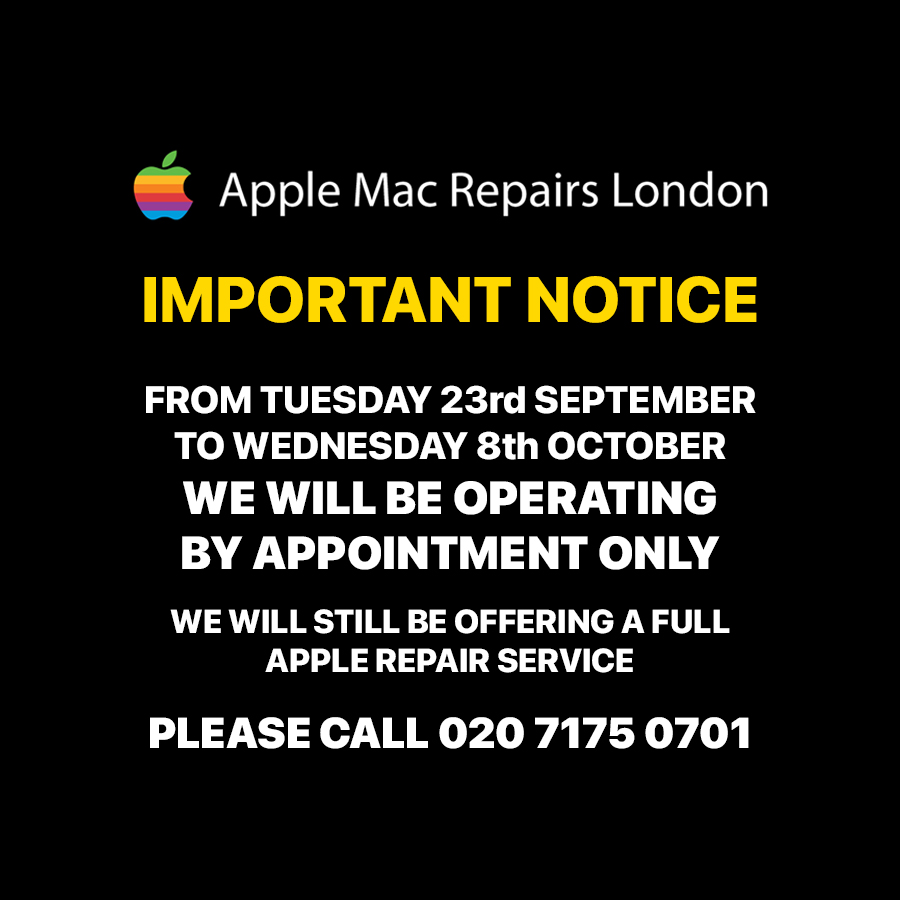 AppleRepairLDN's tweet photo. IMPORTANT NOTICE -   

FROM TUESDAY 23rd SEPTEMBER  2025 TO WEDNESDAY 8th OCTOBER 2025  WE WILL BE OPERATING  

BY APPOINTMENT ONLY  

WE WILL STILL BE OFFERING A FULL APPLE REPAIR SERVICE &amp; REFURBISHED MAC'S AT UNBEATABLE PRICES - 

 PLEASE CALL 020 7175 0701 https://t.co/qvYrGDyHTo