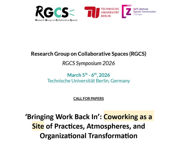 collspaces's tweet image. 📲 Our next symposium will take place in Berlin on March 5th and 6th, 2026 📅 ! 🔎 The topic of this year will be "‘Bringing Work Back In’: Coworking as a Site of Practices, Atmospheres, and Organizational Transformation" ➡️ Contact: collaborativespaces@gmail.com #RGCS2026
