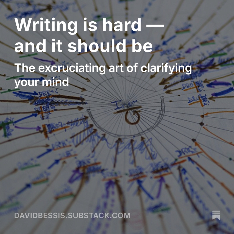 davidbessis's tweet image. A corollary of the No Free Lunch Theorem for cognitive development is that writing is hard, and it should be.⤵️