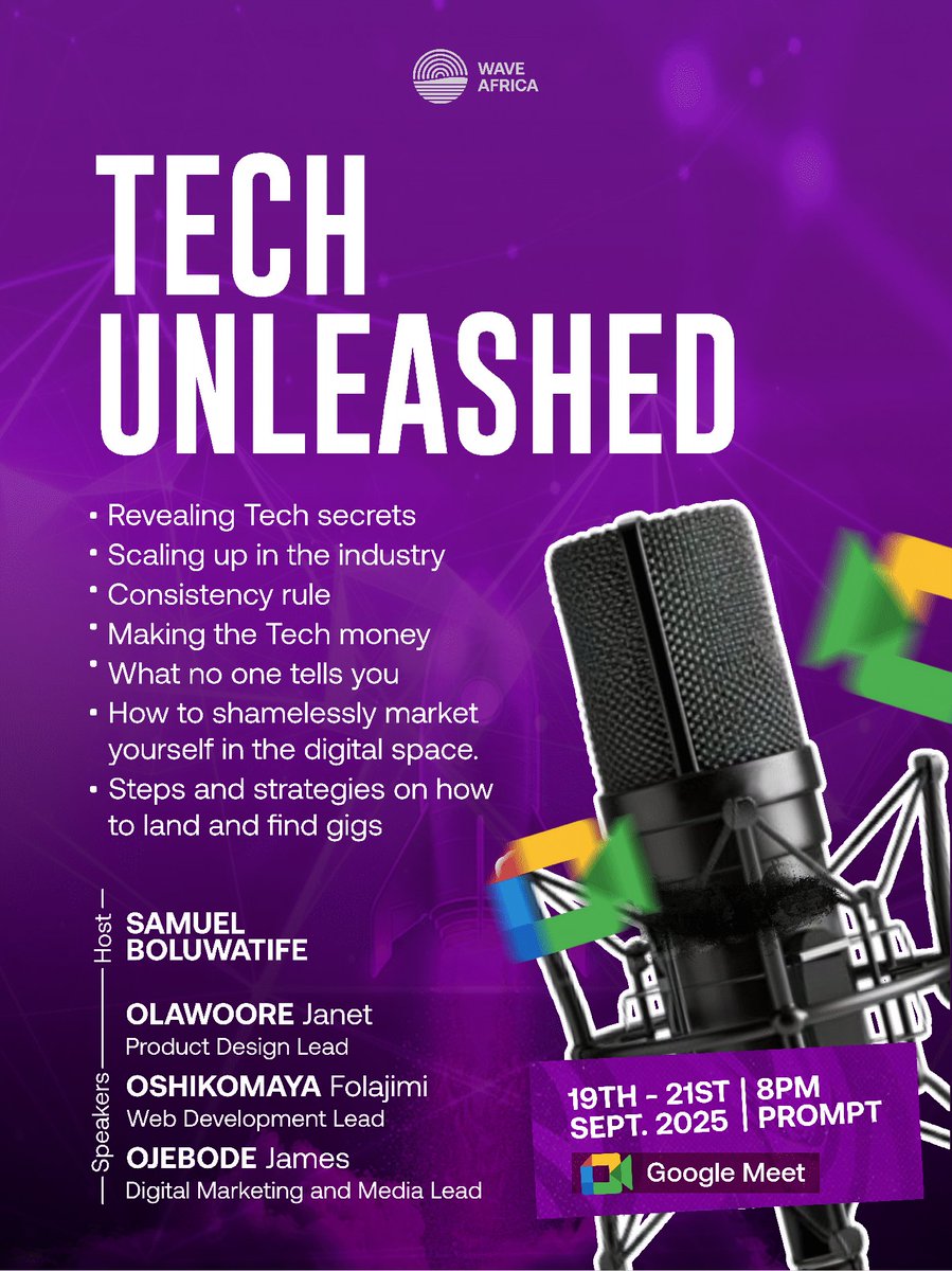 waveafrica247's tweet image. 🚀 Tech Unleashed by Wave Africa is live Sept 19–21, 8PM WAT on Google Meet!
Break into tech or scale your career with insider tips, money-making hacks & gig-finding tactics.
🔗 RSVP: calendar.app.google/Nh9pCcR2bo9gMj…
#TechUnleashed #WaveAfrica #ScaleUpInTech #FindYourGig