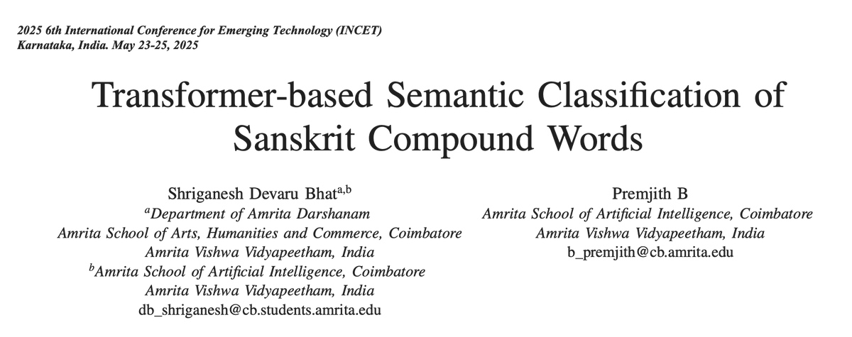 BhatShriganesh's tweet photo. Hello everyone!

I am extremely glad to disseminate one of the good news that my article, titled “#Transformer-based Semantic Classification of #Sanskrit Compound Words,” was published, at the 6th International Conference for Emerging Technology in Belgaum, India, under #IEEE https://t.co/SWa0kJOqgo
