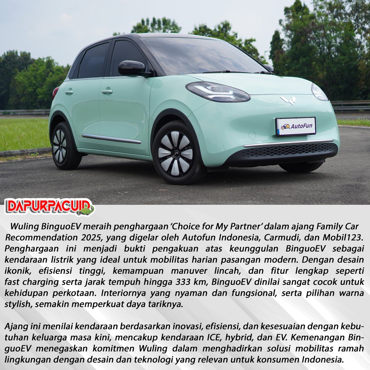 Dapurpacu_id's tweet image. 🏆 BinguoEV Raih Penghargaan ‘Choice for My Partner’!

Kabar membanggakan datang dari Wuling BinguoEV yang berhasil menyabet penghargaan ‘Choice for My Partner’ dalam ajang Family Car Recommendation 2025.
#WulingBinguoEV #BeTheIcon #WulingEV #ChoiceForMyPartner