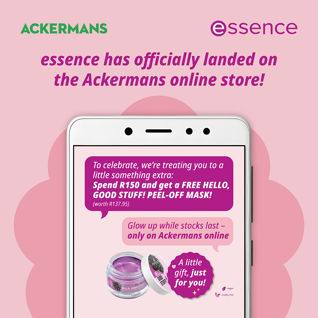 essence south africa (@essence_za) on Twitter photo essence is now on Ackermans  online!  whether youβre restocking your ride-or-dies or trying something new, itβs the perfect time β spend R150 and score a hello, good stuff! peel-off mask (worth R137.95) FREE  
shop now, glow now, while stocks last ποΈ essence is now on Ackermans  online!  whether youβre restocking your ride-or-dies or trying something new, itβs the perfect time β spend R150 and score a hello, good stuff! peel-off mask (worth R137.95) FREE  
shop now, glow now, while stocks last ποΈ
