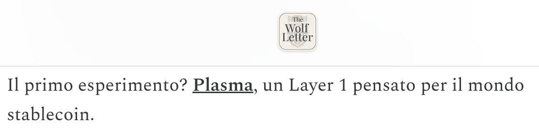 PLASMA CAMBIERÀ IL MONDO DELLE STABLECOIN?

Sinceramente non lo so zio 😂

Però ti posso dire una cosa: da quando ho parlato di Plasma e $XPL nella WolfLetter ho visto crescere enormemente l'interesse nei confronti del progetto

Ma cosa fare per chi non ha potuto partecipare alla