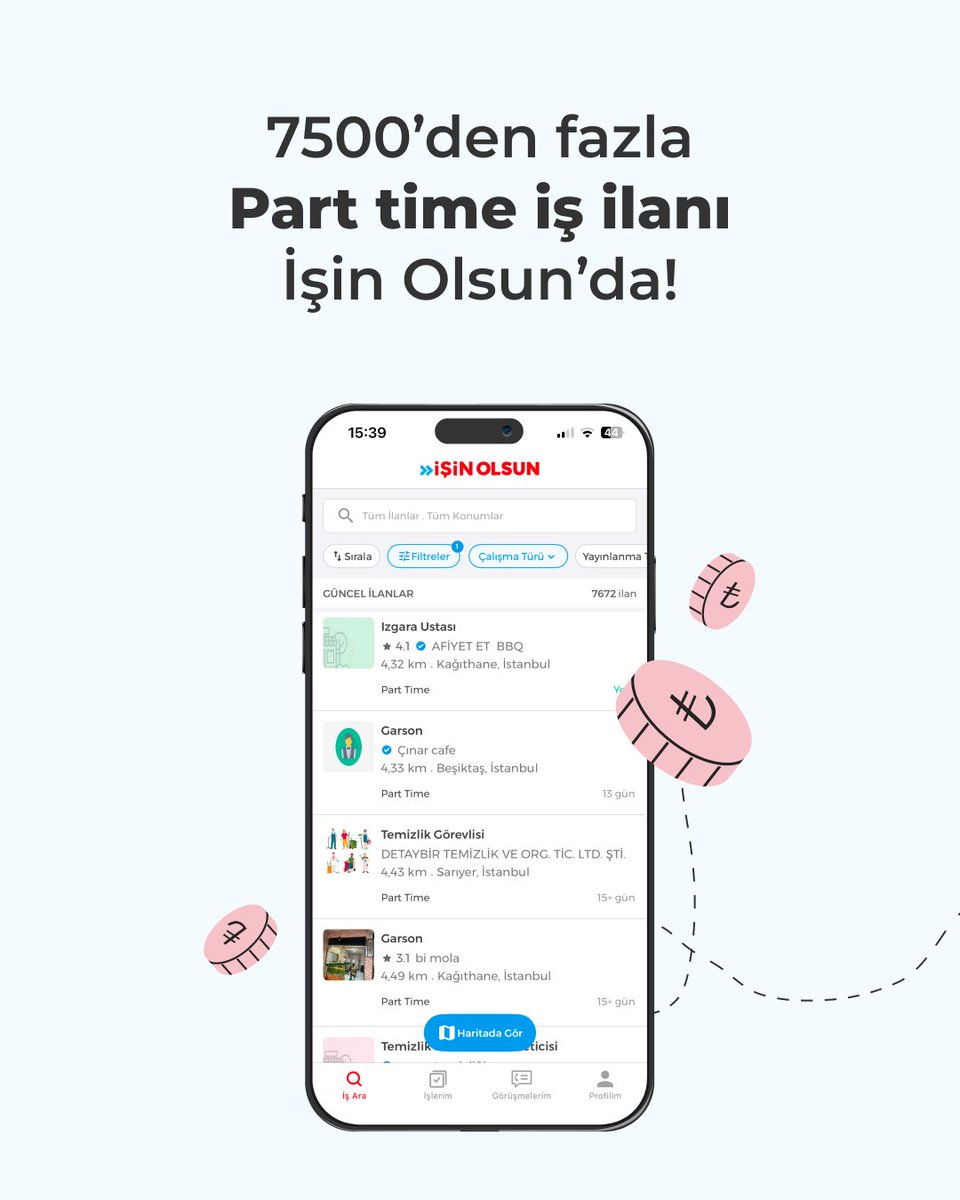 Part-time iş arıyorsan doğru yerdesin! ⏰ 7500'den fazla yarı zamanlı iş fırsatı İşin Olsun'da seni bekliyor. Hemen İşin Olsun'a gir, sana uygun ilanlara göz at! 👀