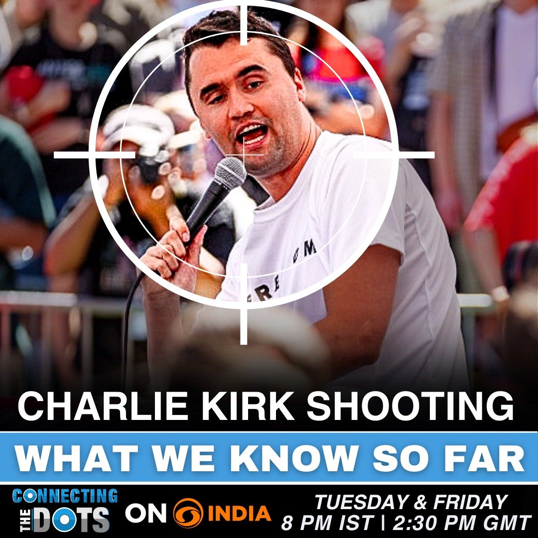 DDIndialive's tweet photo. Charlie Kirk’s assassination shocks America. Who was behind it? How did the 33-hour manhunt unfold? What could have been the motive behind the killing? And what questions does the killing raise for American society?

#charliekirk
#CharlieKirkshot
#CharlieKirkdead

Watch 'Connecting The Dots' with @Munmun_Bhat

September 16, 2025
8 pm IST or 1430 GMT on @DDIndialive