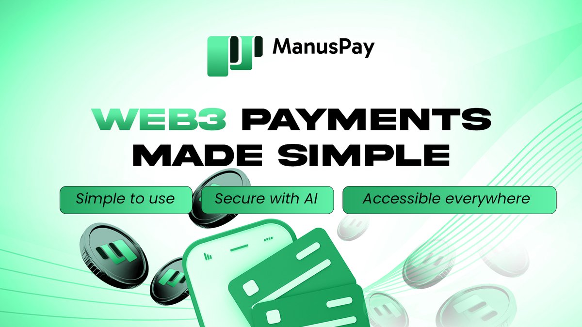 🚀 Say hello to seamless #Web3 transactions with ManusPay!

💳 Payments Made Simple
✅ Simple to use
🤖 Secure with AI
🌍 Accessible everywhere

Experience the future of digital payments — fast, secure, and built for everyone.

#ManusPay #AI #Blockchain