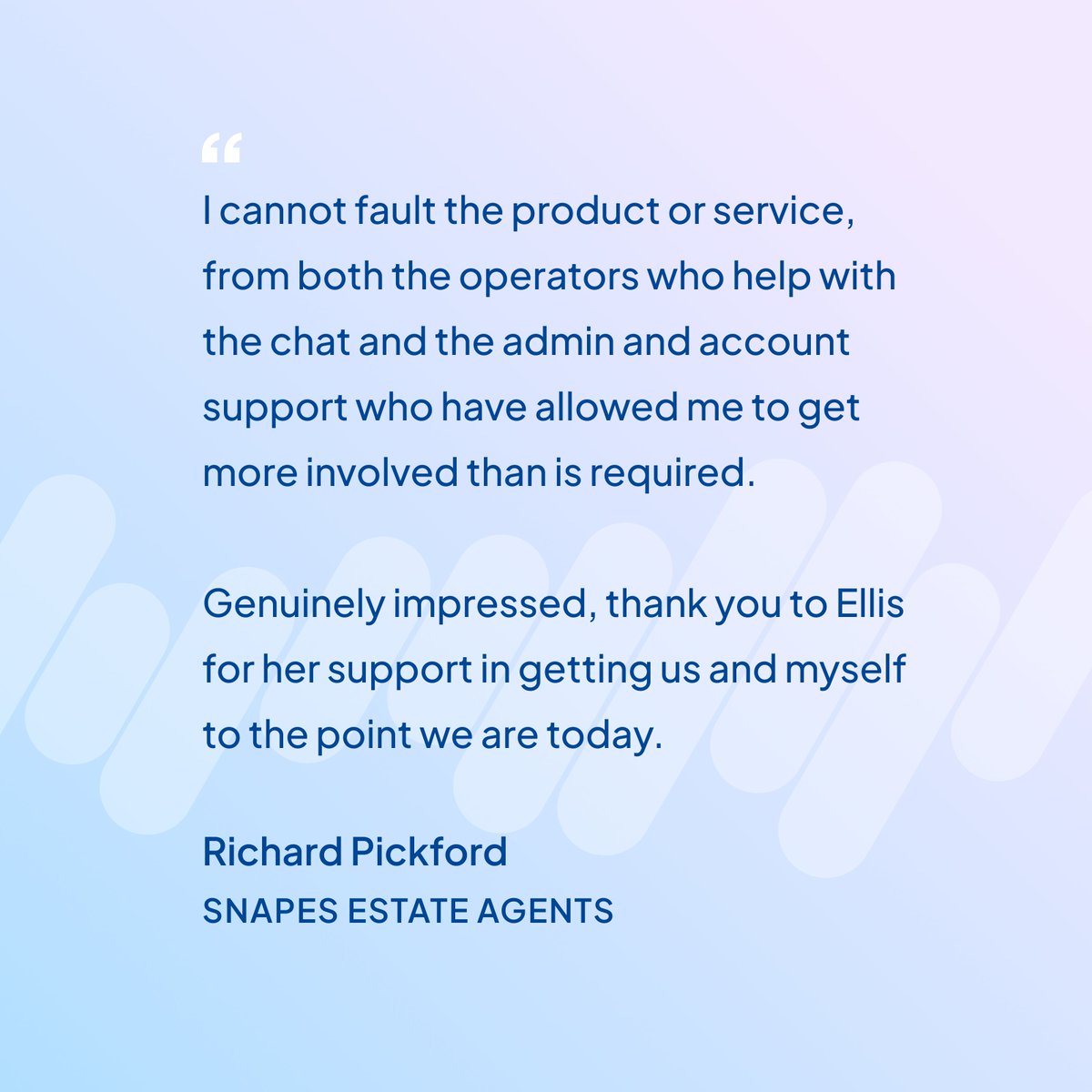 We’re proud to support clients like Richard Pickford at <a href="/snapes_/">Snapes Estate & Letting Agents</a> 🏡

Exceptional service from our operators to our account team makes all the difference 👏

 Special thanks to Ellis for her outstanding support!

#ClientFeedback #CustomerSuccess