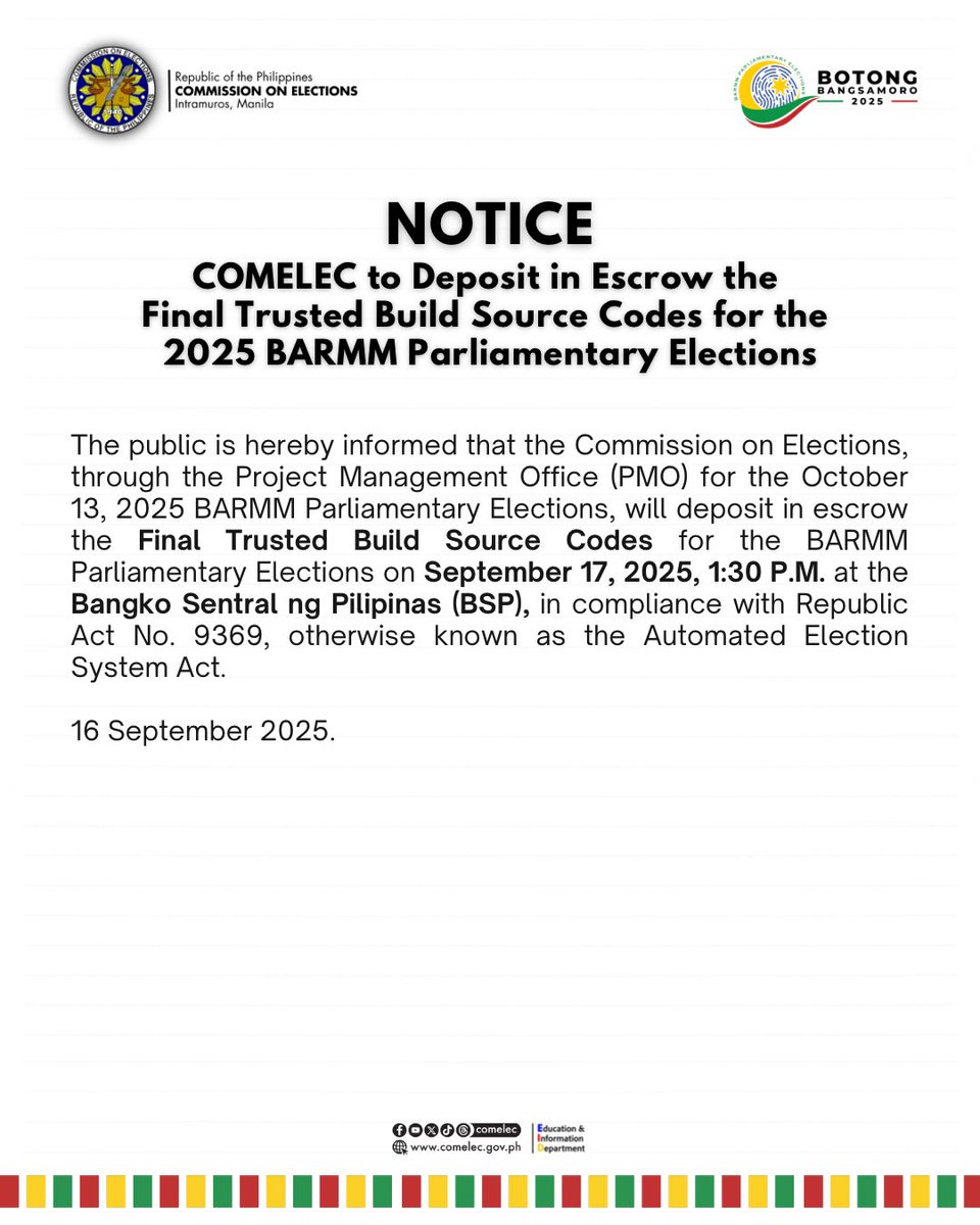 COMELEC's tweet image. 𝗡𝗢𝗧𝗜𝗖𝗘: 𝗖𝗢𝗠𝗘𝗟𝗘𝗖 𝘁𝗼 𝗗𝗲𝗽𝗼𝘀𝗶𝘁 𝗶𝗻 𝗘𝘀𝗰𝗿𝗼𝘄 𝘁𝗵𝗲 𝗙𝗶𝗻𝗮𝗹 𝗧𝗿𝘂𝘀𝘁𝗲𝗱 𝗕𝘂𝗶𝗹𝗱 𝗦𝗼𝘂𝗿𝗰𝗲 𝗖𝗼𝗱𝗲𝘀 𝗳𝗼𝗿 𝘁𝗵𝗲 𝟮𝟬𝟮𝟱 𝗕𝗔𝗥𝗠𝗠 𝗣𝗮𝗿𝗹𝗶𝗮𝗺𝗲𝗻𝘁𝗮𝗿𝘆 𝗘𝗹𝗲𝗰𝘁𝗶𝗼𝗻𝘀

The public is hereby informed that the Commission on Elections…
