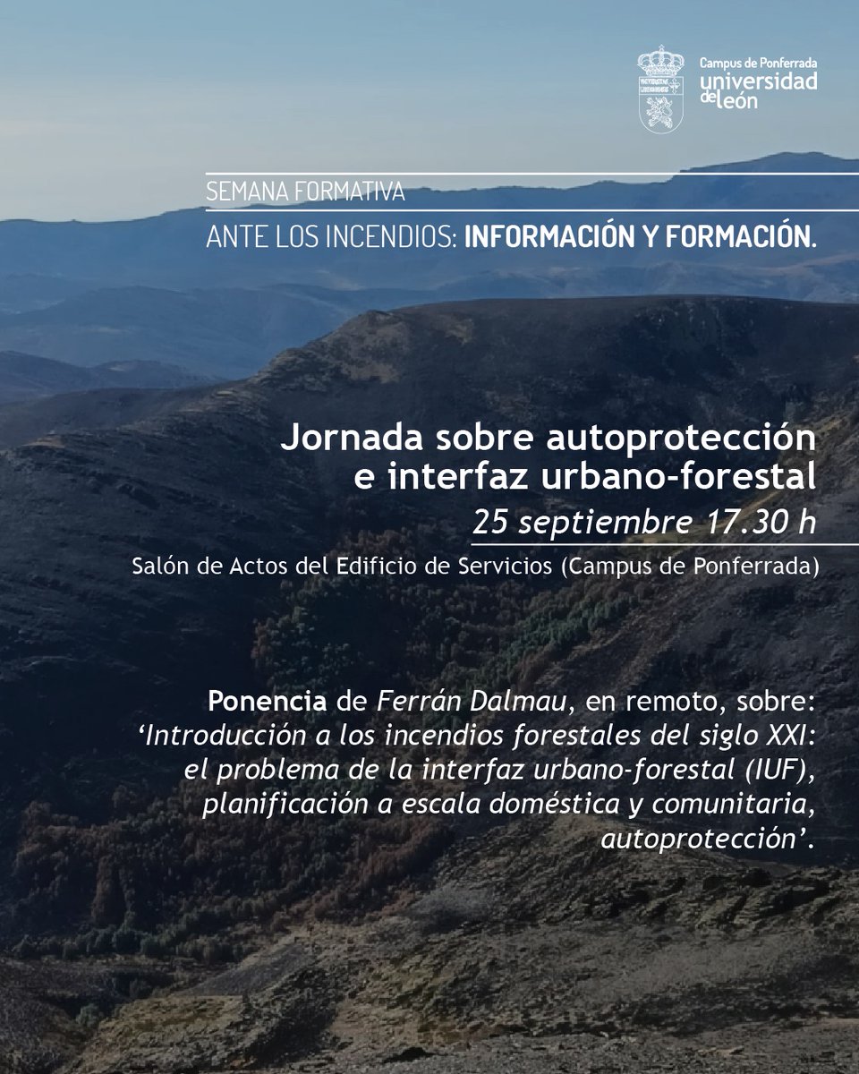 El Campus de #Ponferrada se convertirá en epicentro del debate con la semana ‘Ante los incendios: información y formación’. Un evento con expertos de referencia en el ámbito nacional e internacional y que estará abierto al público general. Echa un vistazo a la programación👇👇