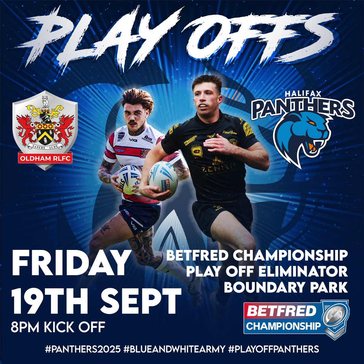 PLAY OFF PANTHERS 🏆 FRIDAY NIGHT ELIMINATOR

It's All Or Nothing at Boundary Park this Friday 19th September as we face <a href="/Roughyeds/">Oldham RLFC</a> 8pm KO with a Place in the Semi Finals on the line ⚫️🪙🐾

Tickets are Adults £16 &amp; U16s £3. Join the #BlueAndWhiteArmy on the road and back the