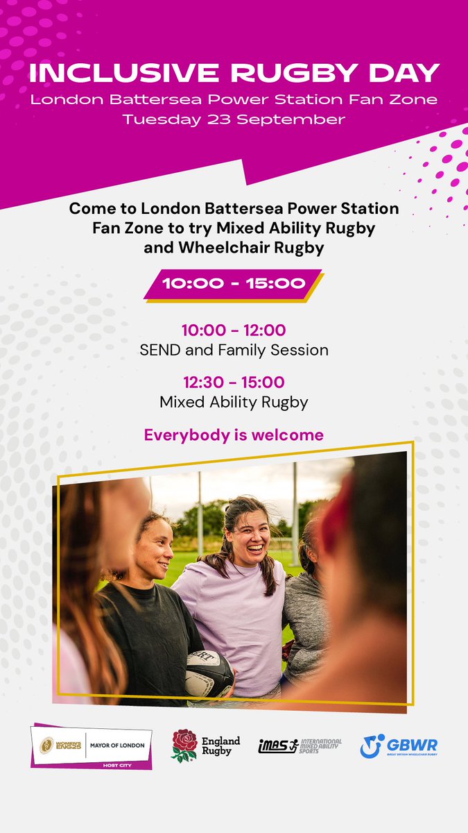 Inclusive Rugby Day at Battersea Power Station

Join us on Tuesday, 23 September at the London Battersea Power Station Fan Zone for a day of fun, inclusive, and action-packed rugby.

Whether you're new to the sport or a seasoned player, there's something for everyone:

10:00 –