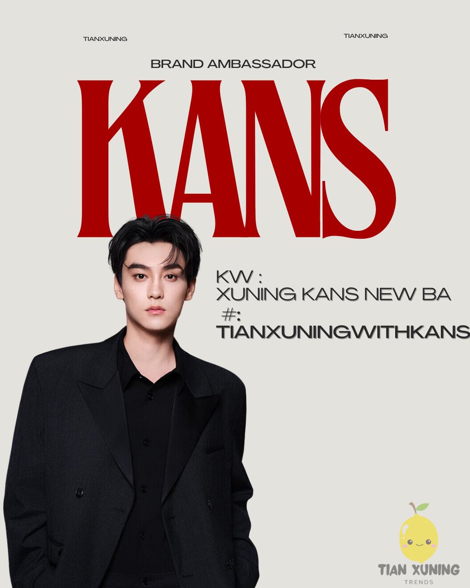 Hi Lemonades! 🍋

Today we will celebrate as soon as the battle report (sales report) comes out! 

Please join us in celebrating Tian Xuning’s very first brand ambassador title. Let’s congratulate him for his hard work, dedication, and strength! 🥺

🔑 Keyword: XUNING KANS NEW BA