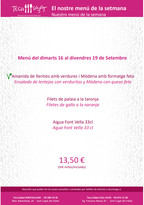 🚨🚨Atenció: Ja tenim el nostre menú setmanal!   

Ja pots consultar a la nostra pàgina web 💻 el nostre menú setmanal:     

👉Amanida de llenties amb verdures i Mòdena amb formatge feta  
👉Filets de palaia a la taronja   

Vine a les nostres botigues: tecasabat.com/pdf/Menus.pdf