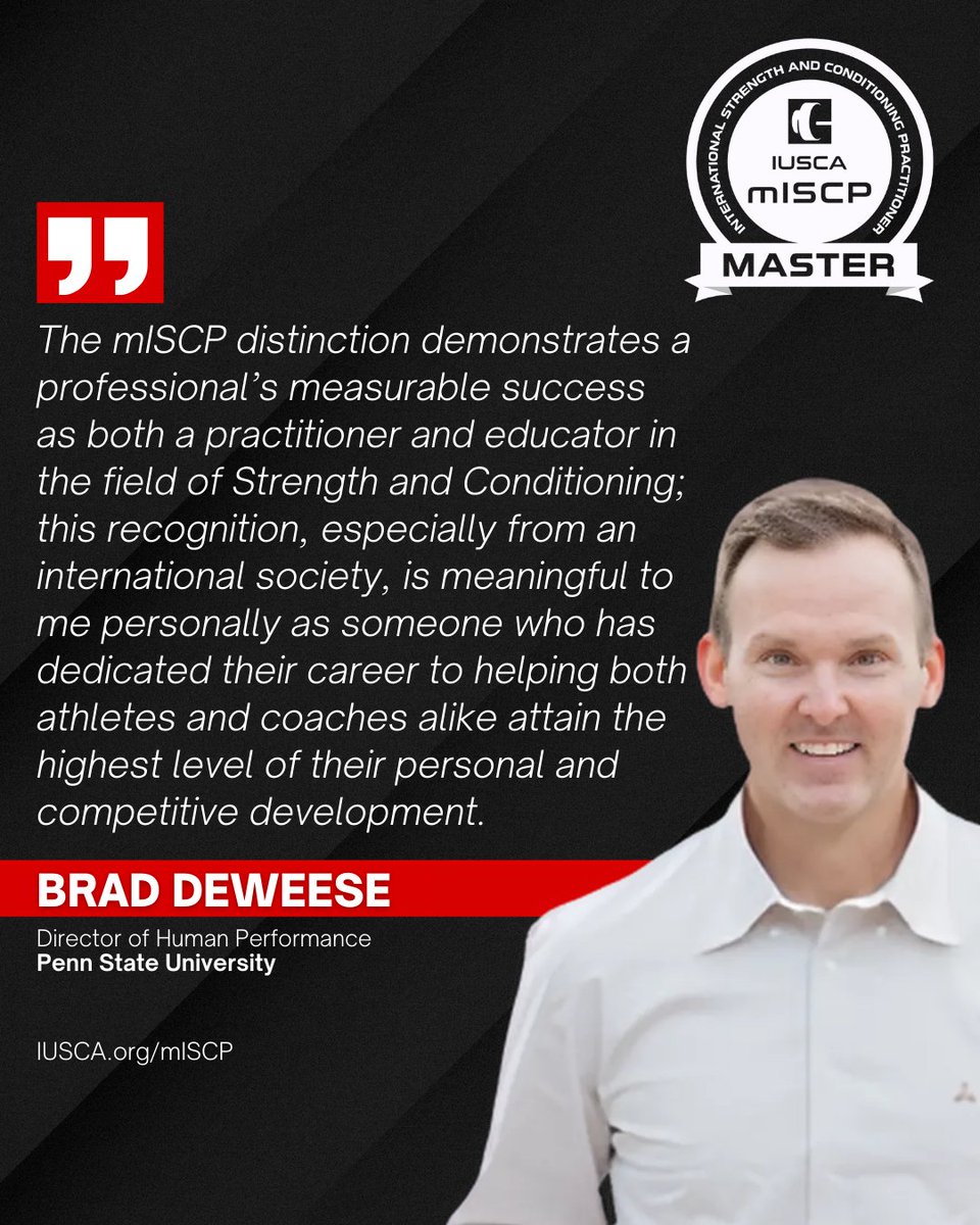 👏 Congratulations to Brad DeWeese, Director of Human Performance at Penn State University, on being awarded Master International Strength &amp; Conditioning Practitioner (mISCP®) by the IUSCA.

The mISCP® recognises sustained excellence across practice, education, leadership, and