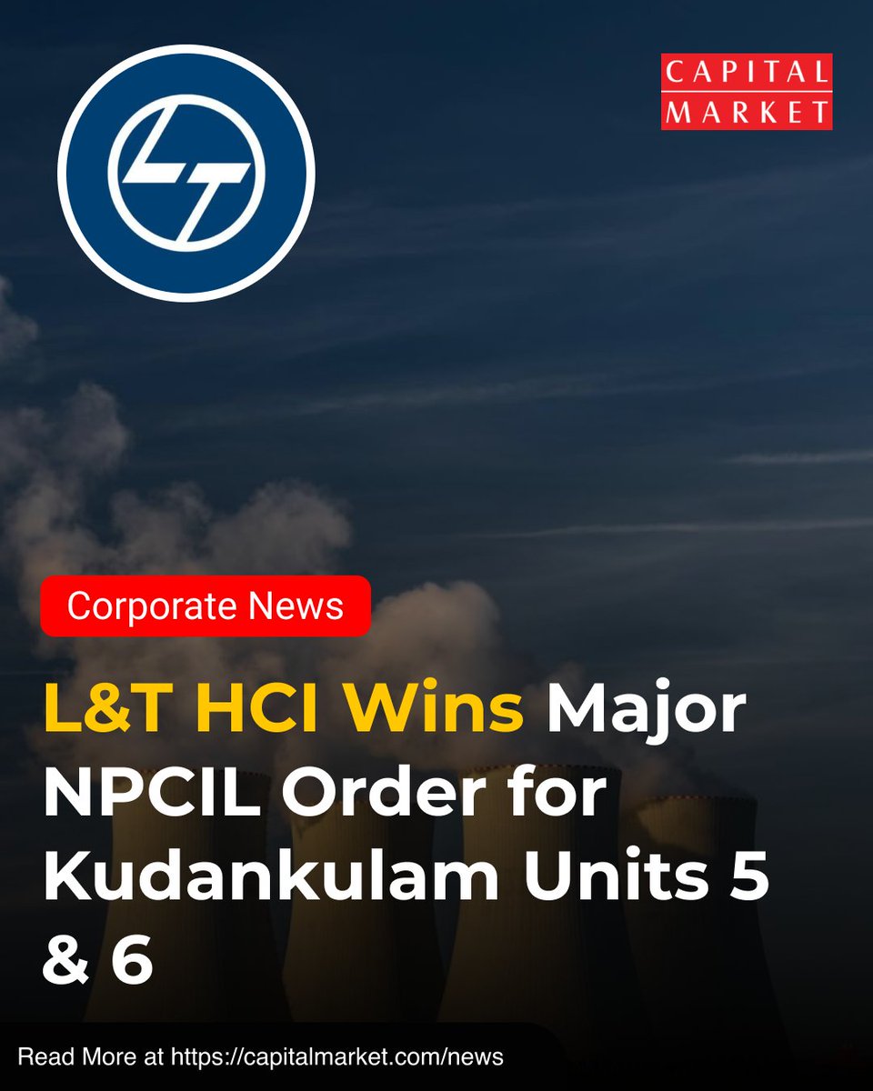 CapitalMarket17's tweet image. L&amp;amp;T’s HCI secures key NPCIL contract for 2x1000 MWe Kudankulam Nuclear Power Project in Tamil Nadu.
Like | Share | Follow | Comment For Daily Updates.
capitalmarket.com
#LarsenToubro #LTHCI #NPCIL #KKNPP