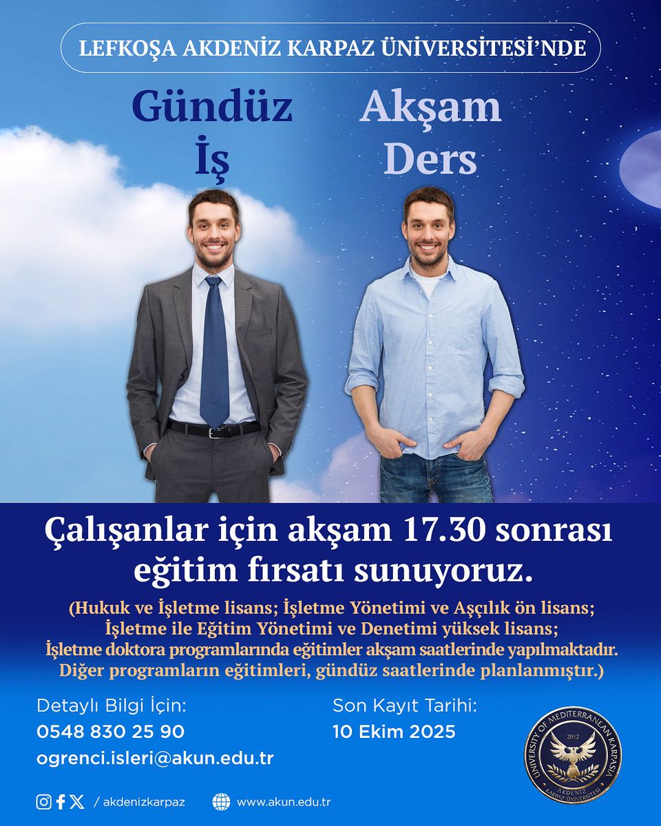 📚 Lefkoşa Akdeniz Karpaz Üniversitesi’nde 💼 Gündüz İş, 🌙 Akşam Ders!

Çalışanlar için akşam 17.30 sonrası esnek eğitim fırsatı sizleri bekliyor!

🎯 Hem iş hayatınıza devam ederken hem de akademik hedeflerinize ulaşabilirsiniz.