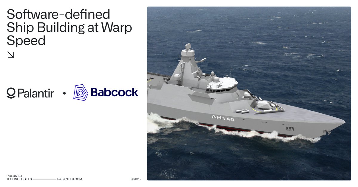 Palantir is proud to deepen our partnership with Babcock to deploy Palantir’s Warp Speed manufacturing operating system, revolutionising warship production.

Our Warp Speed system will provide Babcock with near real-time visibility into every aspect of the warship build process,