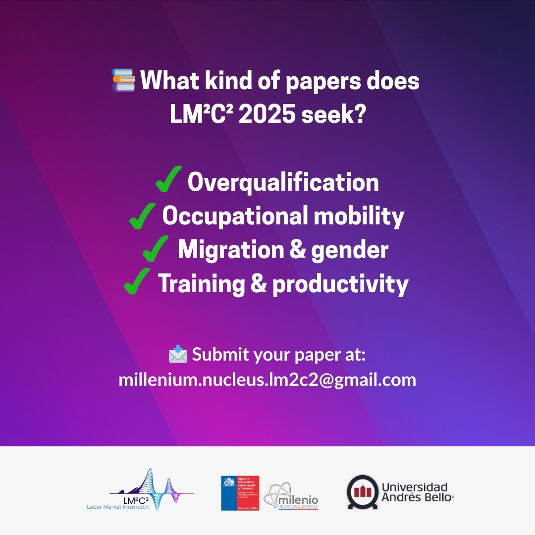Núcleo Milenio LM2C2 (@lm2c2millenium) on Twitter photo There’s still time to apply!
💡 We welcome research on labor mismatch causes and effects—from automation to gender gaps and mobility.
📩 Submit your paper to: millenium.nucleus.lm2c2@gmail.com by September 15
👉 lm2c2.cl/submit-papers-… There’s still time to apply!
💡 We welcome research on labor mismatch causes and effects—from automation to gender gaps and mobility.
📩 Submit your paper to: millenium.nucleus.lm2c2@gmail.com by September 15
👉 lm2c2.cl/submit-papers-…