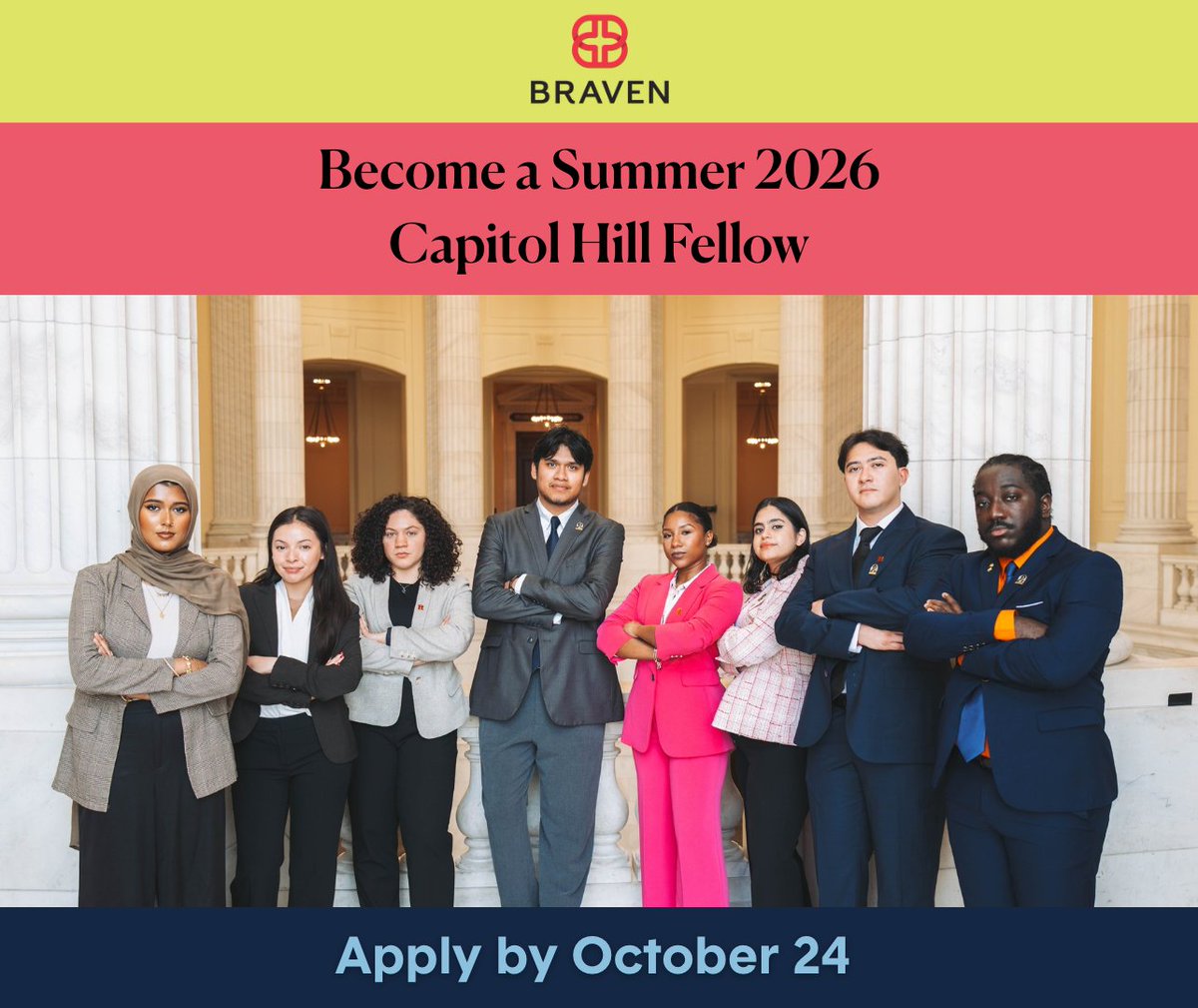 Braven (@bebraven) on Twitter photo Braven Fellows! Apply to the Capitol Hill Fellowship for Summer 2026. 🏛️ For eight weeks, selected Fellows will intern in the Washington, D.C. offices of members of Congress. 💼
Apply by October 24 at link.braven.org/Su26CHFApp.
#BeBraven Braven Fellows! Apply to the Capitol Hill Fellowship for Summer 2026. 🏛️ For eight weeks, selected Fellows will intern in the Washington, D.C. offices of members of Congress. 💼
Apply by October 24 at link.braven.org/Su26CHFApp.
#BeBraven