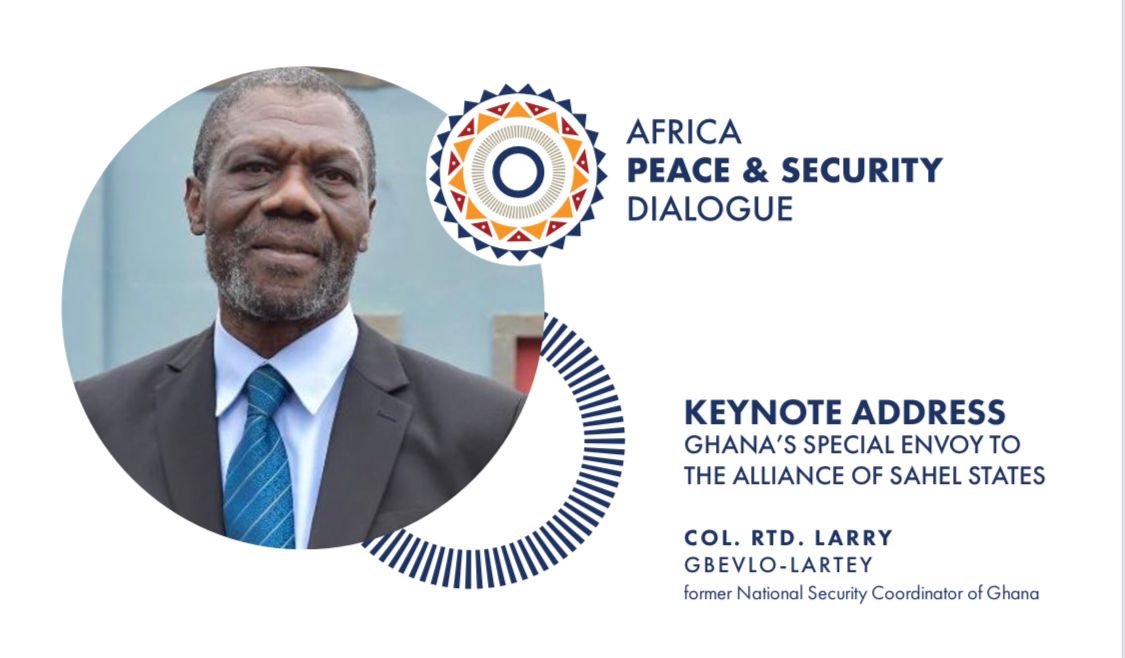 The format of today’s dialogue blended engaging panels with powerful keynote addresses - true moments for learning and engaging.

The keynote Address by Col. (Rtd.) Larry Gbevlo-Lartey set the tone, with his insights, for deeper reflections on peace, security, and Africa’s path