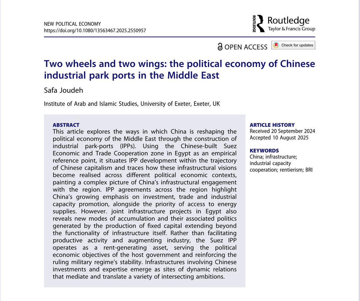 Pleased to see my new article in New Political Economy, where I examine how China’s industrial park-ports under the BRI are reshaping the Middle East’s political economy. In the case examined it is less about driving industry, more about generating rent, reinforcing political