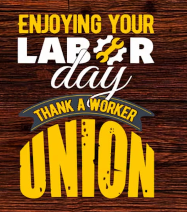 Thank a Labor Union Member today.
#LaborDay #UnionStrong