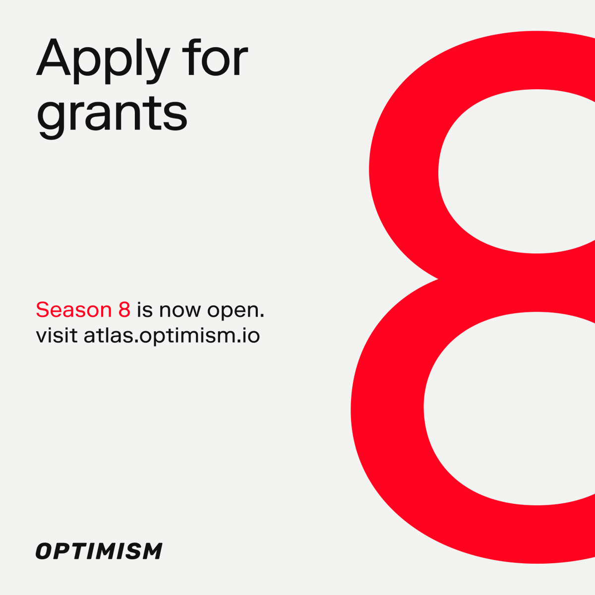 📢 Season 8 grants are now open!  

If you're building on the Superchain, it's time to apply.  

Discover more at: atlas.optimism.io