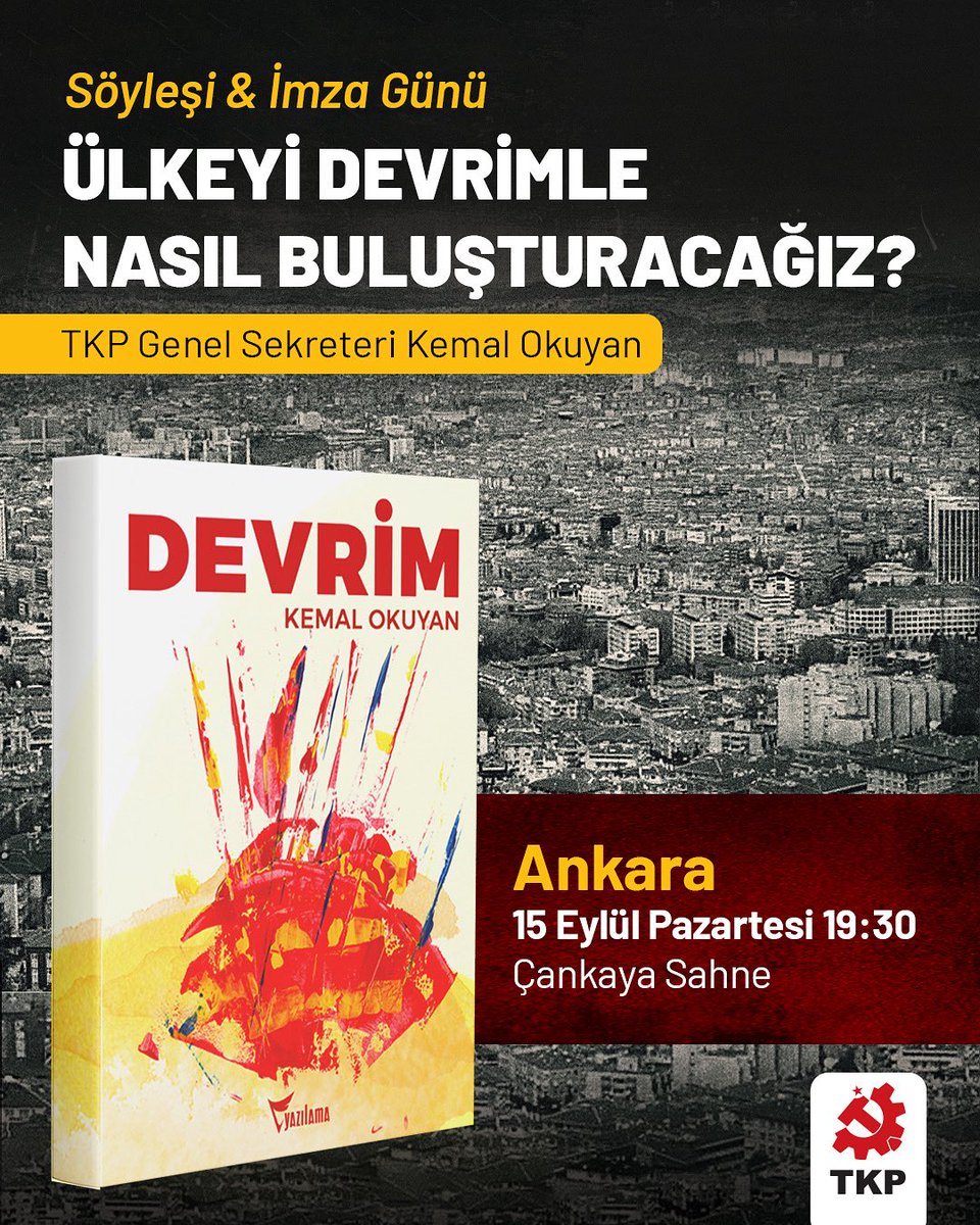 Genel Sekreterimiz Kemal Okuyan’ın katılımıyla yeni kitabı Devrim üzerine yapılacak söyleşide

🗓️ 15 Eylül Pazartesi
⏰ 19.30’da
📍 Çankaya Sahne’de 
bir araya geliyoruz.

“Ülkeyi devrimle nasıl buluşturacağız” sorusunun yanıtını merak eden tüm yurttaşlarımız davetlidir.

#Devrim