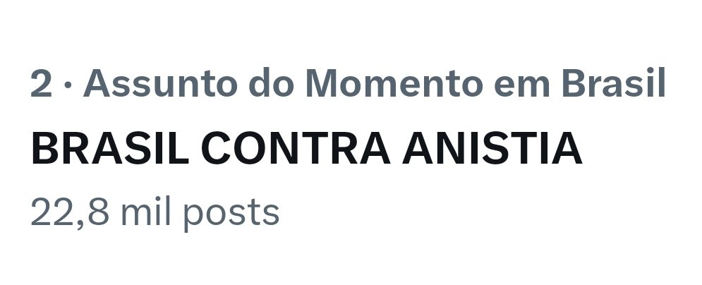 Já estamos em #2 nos TRENDS 🇧🇷
COMENTA aqui rapidinho pra chegarmos ao TOP 1

BRASIL CONTRA ANISTIA