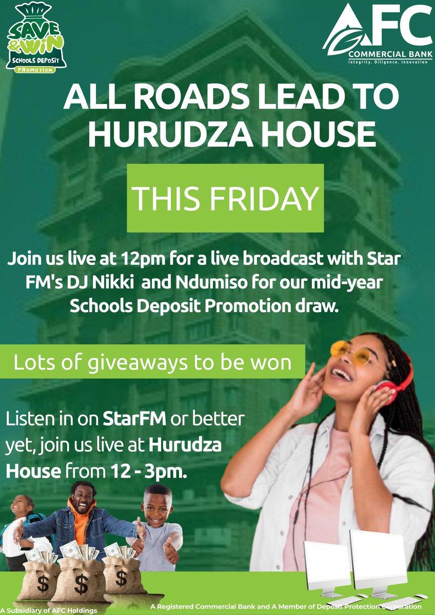 afc_com_bank's tweet photo. Get ready for the Schools Deposit Promotion mid-year draw! Join us live at Hurudza House this Friday, 5 September from 12pm to 3pm for a live broadcast with Star FM's DJ Nikki and Ndumiso. We'll be giving away lots of prizes, so you won't want to miss out! https://t.co/MZ0ud49E7J