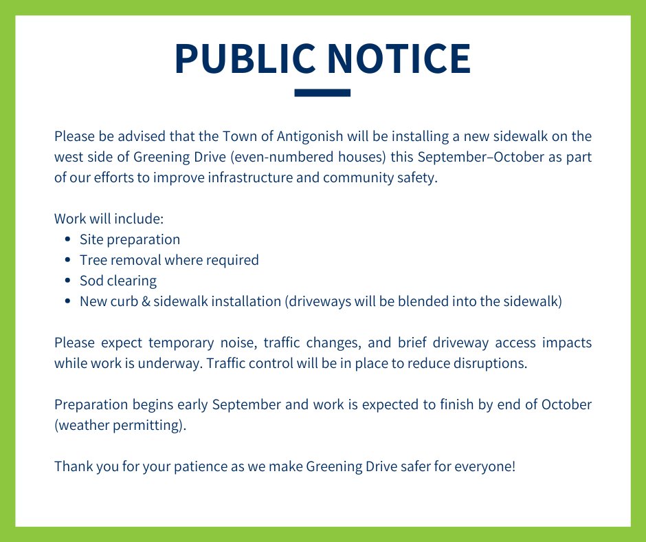 AntigonishTown's tweet photo. Please be advised that the Town of Antigonish will be installing a new sidewalk on the west side of Greening Drive (even-numbered houses) this September–October as part of our efforts to improve infrastructure and community safety. https://t.co/2yDqj90FEE