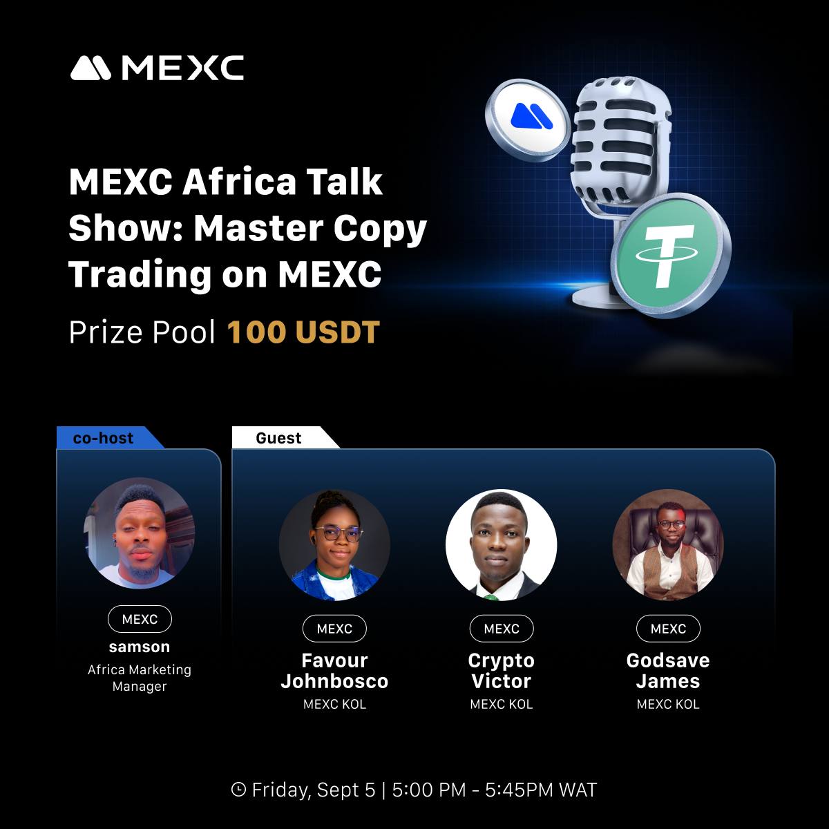 🚨 MEXC Africa Talk Show: Master Copy Trading 

Learn how to earn smarter by following pro traders on MEXC! 📈  
🧠 What is Copy Trading?  
⚙️ How to get started  
💡 Profit tips &amp; risk management  

🎁 $100 Prize Pool for live listeners!  
🗓 Sept 5, 5PM WAT 
⏰ Set your