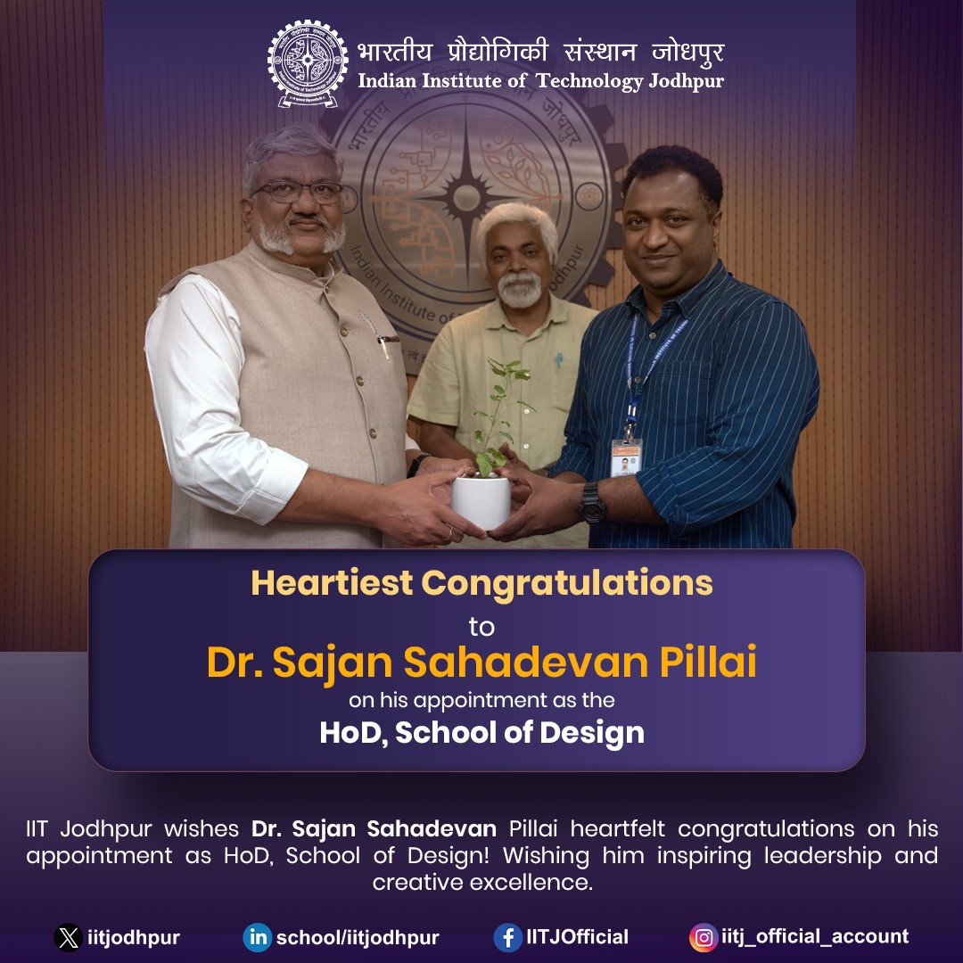 iitjodhpur's tweet photo. 🌟 Congratulations! 🌟

IIT Jodhpur warmly wishes Dr. Sajan Sahadevan Pillai on his appointment as Head, School of Design. ✨

Wishing him inspiring leadership and creative excellence in shaping the future of design education. 🎨

#IITJodhpur #SchoolOfDesign #Leadership https://t.co/yLiaeaacb0