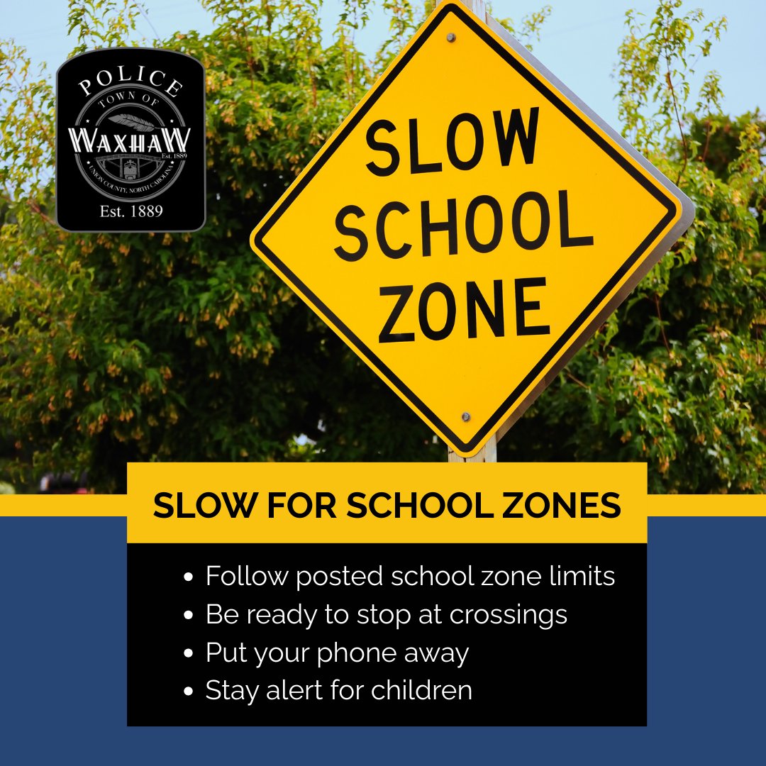 🏫 Slow Down in School Zones!

School zones mean lower speed limits for a reason — kids can be unpredictable near the road.

Obey posted school zone limits
Be ready to stop for crossing guards
Put your phone away and stay alert

Help us keep Waxhaw’s students safe every day.