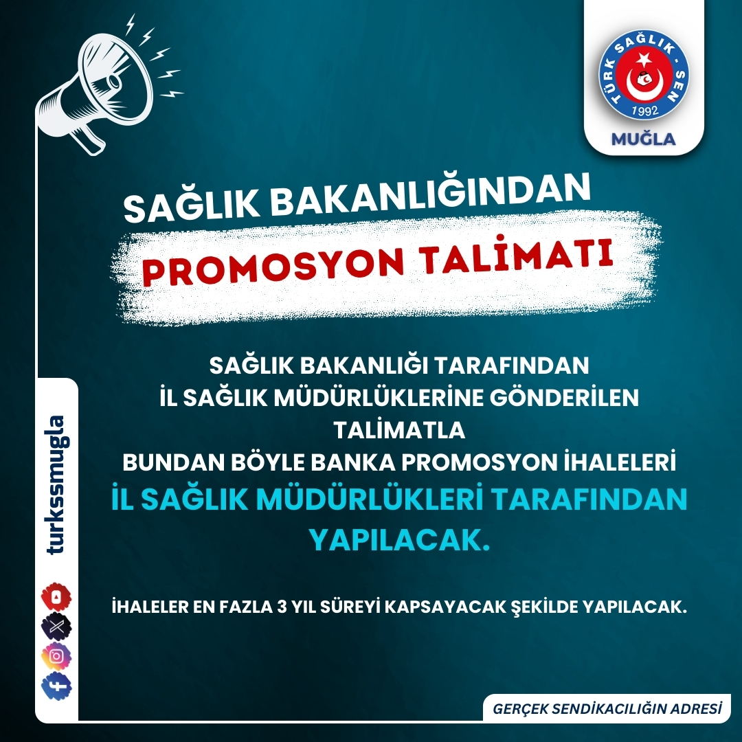 Sağlık Bakanlığından Promosyon Talimatı...

Sağlık Bakanlığı tarafından İl Sağlık Müdürlüklerine gönderilen talimatla bundan böyle banka promosyon ihaleleri en fazla 3 Yıl süreyi kapsayacak şekilde İL SAĞLIK MÜDÜRLÜKLERİ TARAFINDAN YAPILACAK.

Türk Sağlık Sen Muğla Şubeleri